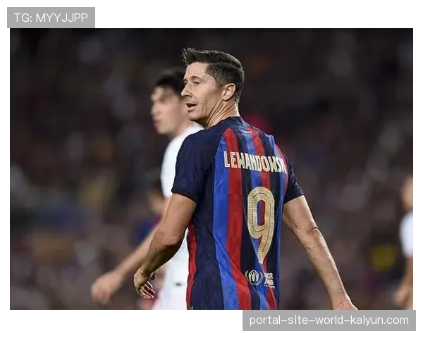 巴萨联赛进攻效率持续领先 莱万与亚马尔组合贡献39球 巴萨联赛进攻效率持续领先 莱万与亚马尔组合贡献39球