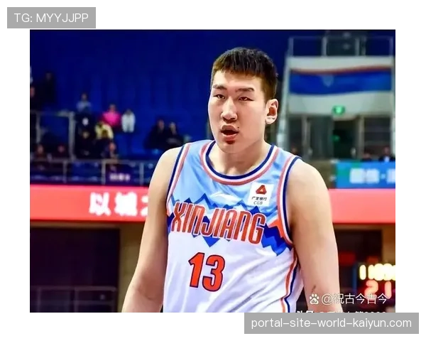 新疆队外援注册调整引发关注 球队决策对战绩影响深远 新疆队外援注册调整引发关注 球队决策对战绩影响深远